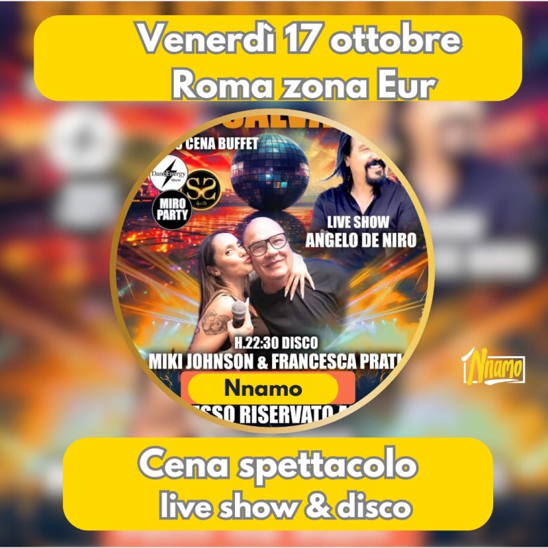 Cena Spettacolo - Live Show & Disco